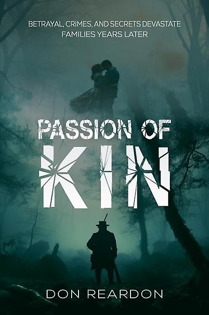 Passion Of Kin by Don Reardon Paperback