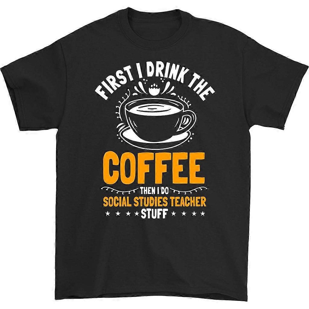 First I Drink The Coffee T-shirt