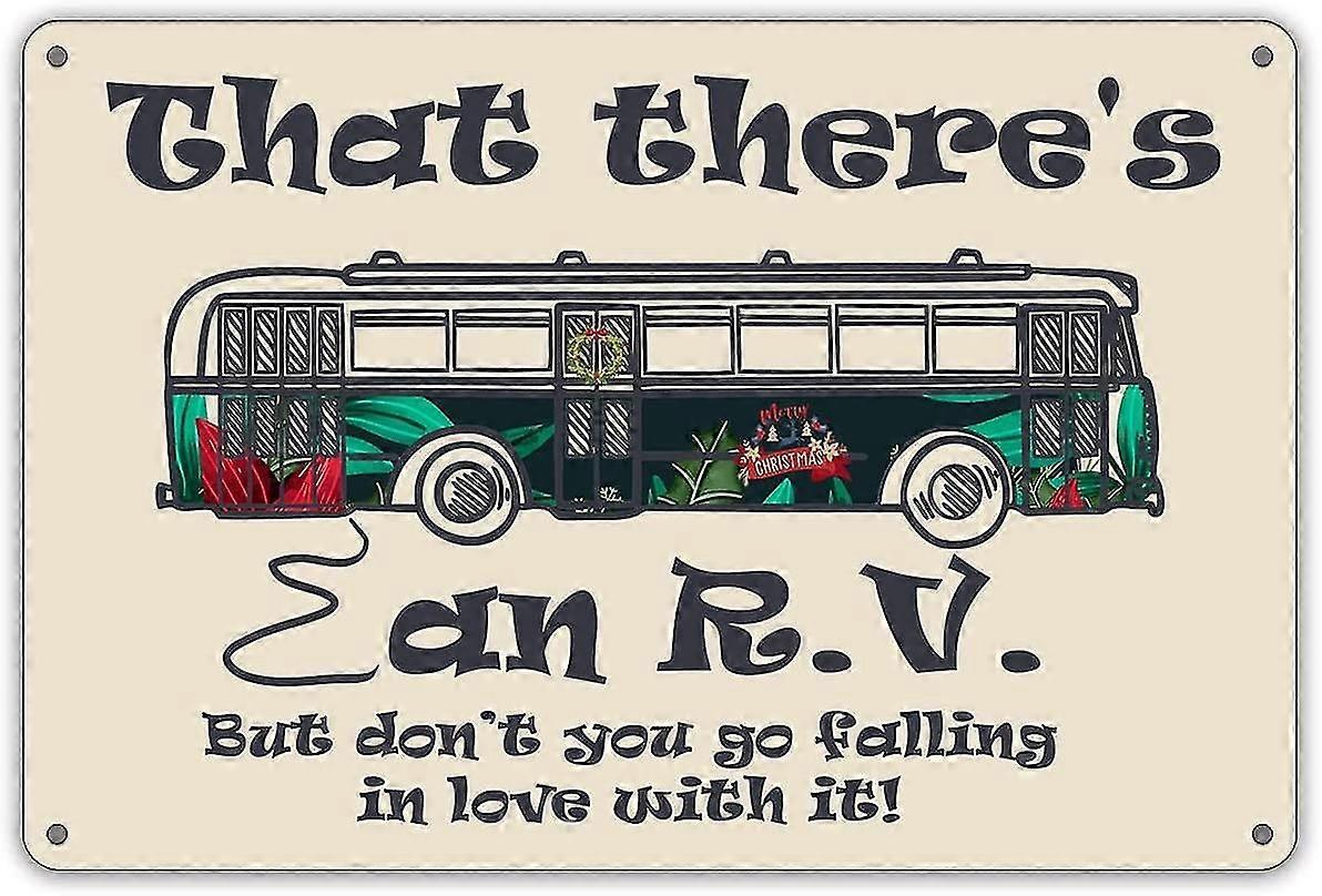 Sinais engraçados de Rv que há uma placa de lata de metal para RV Decoração de parede Retro Camping 8x12 polegadas OU 12x16 polegadas Mo