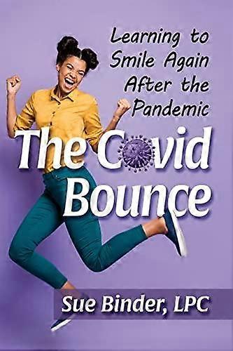 The Covid Bounce by Binder, Sue, LPC Paperback