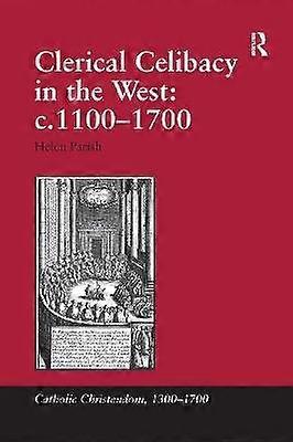 Célibat clérical en Occident: c.1100-1700