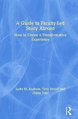 A Guide to Faculty-Led Study Abroad