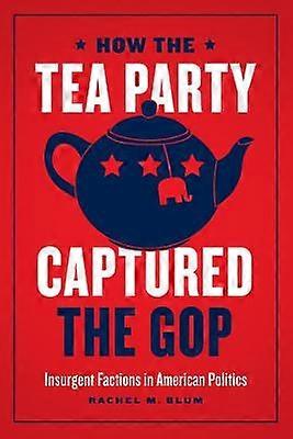 How the Tea Party Captured the GOP