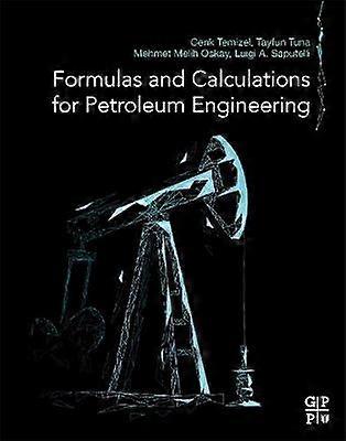Formulas and Calculations for Petroleum Engineering