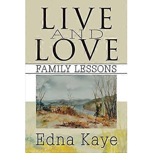 Live and Love: Family Lessons