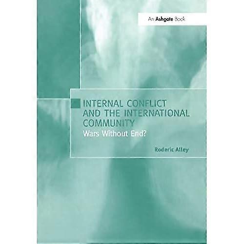 Internal Conflict and the International Community: Wars without End?