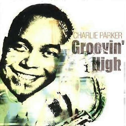 Charlie Parker Groovin High CD (2003)