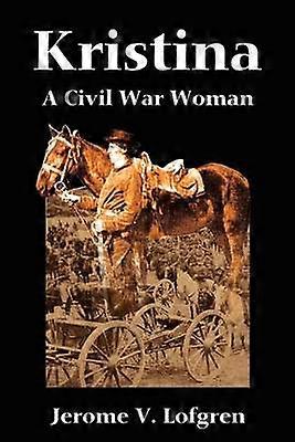 Kristina A Civil War Woman