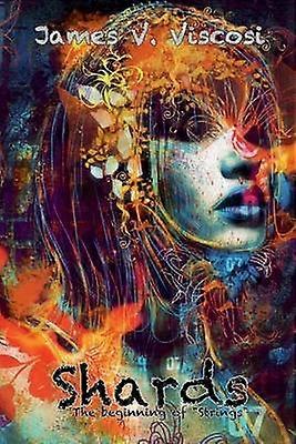 Shards The Beginning of Strings 1