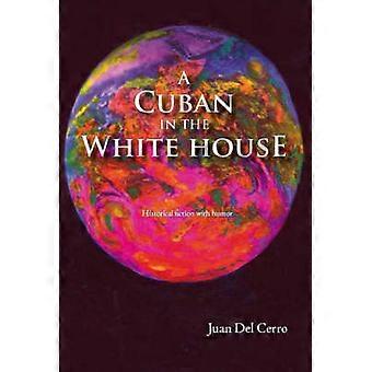 A Cuban in the White House