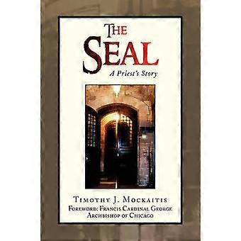 The Seal A Priest's Story