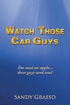 Watch Those Car Guys
