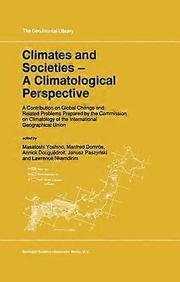 Climates and Societies - A Climatological Perspective