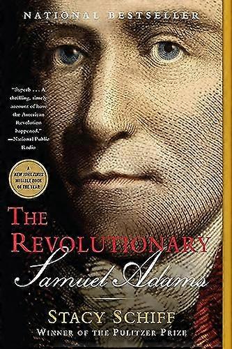 The Revolutionary: Samuel Adams