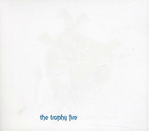The Trophy Fire - Modern Hearts  [COMPACT DISCS] USA import
