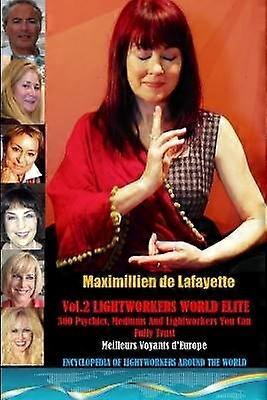 Vol 2 Lightworkers World Elite 300 Psychics Mediums and Lightworkers You Can Fully Trust