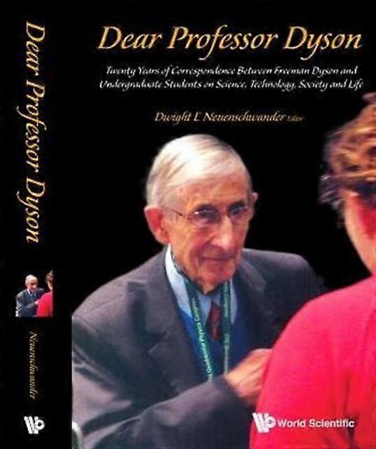 Dear Professor Dyson - NEUENSCHWANDER DWIGHT E