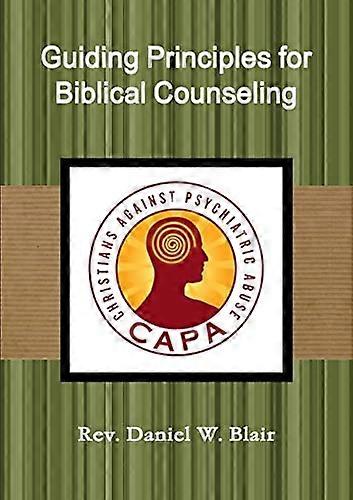 Guiding Principles for Biblical Counseling