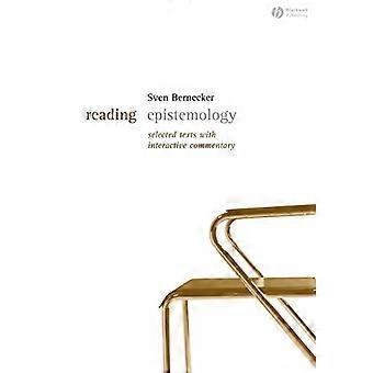 Lese epistemologi: Valgt tekst med interaktive kommentarer (lese filosofi)
