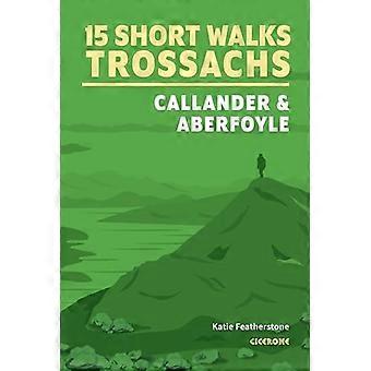 15 korte turer i Trossachs-Callander og Aberfoyle