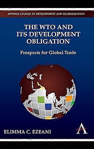 The Wto And Its Development Obligation