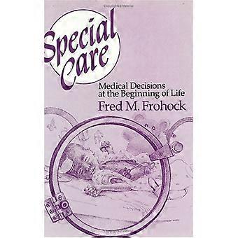 Special Care Medical Decisions at the Beginning of Life