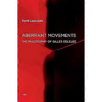 Movimenti aberranti: La filosofia di Gilles Deleuze (ombre / esteri agenti)