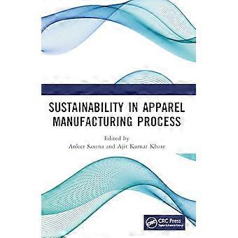 Sustainability in Apparel Manufacturing Process