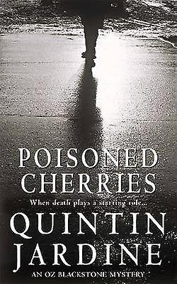 Poisoned Cherries (Oz Blackstone series Book 6)