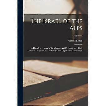 The Israel Of The Alps A Complete History Of The Waldenses Of Piedmont And Their - 1810-1888, Muston, Alexis - Paperback - en Book