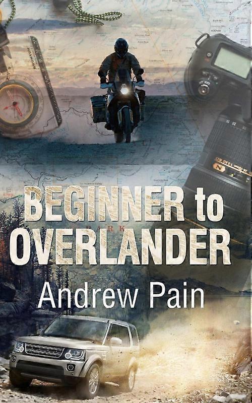 Beginner To Overlander