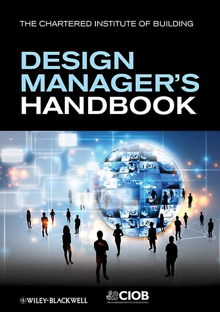 Design Manager's Handbook - CIOB