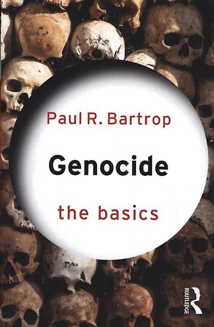 Genocide The Basics by Bartrop & Paul Florida Gulf Coast University & USA Paperback