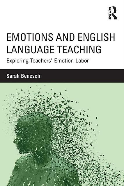 Emotions And English Language Teaching