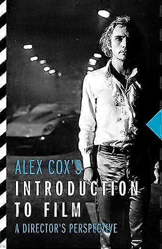 Alex Coxs Introduction To Film by Alex Cox Paperback