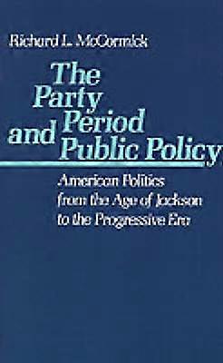 The Party Period and Public Policy