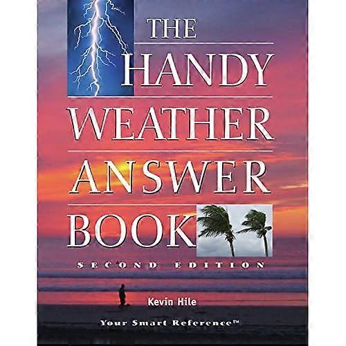 The Handy Weather Answer Book: Second Edition