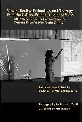 Virtual Reality Technology and Therapy from the College Student's Point of View