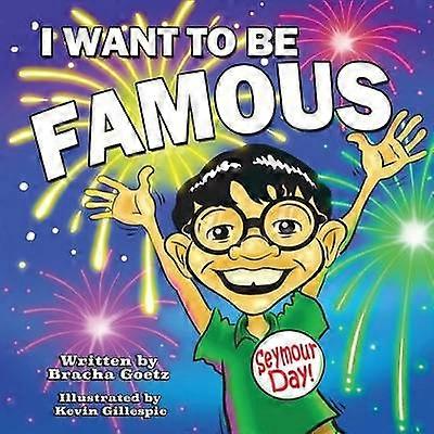 I Want to Be Famous