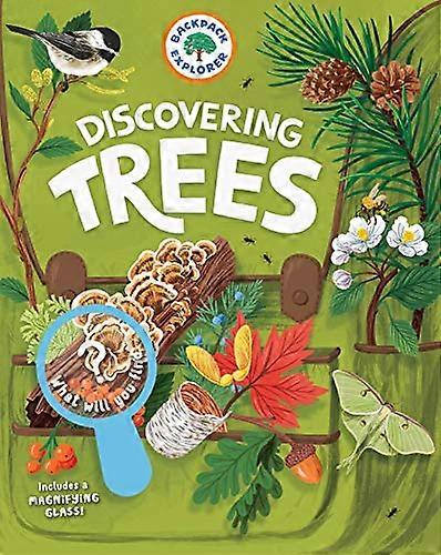 Backpack Explorer Discovering Trees What Will You Find?