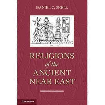 Religions Of The Ancient Near East - Daniel C. Snell - Paperback - en Book