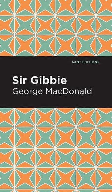 Sir Gibbie - George MacDonald
