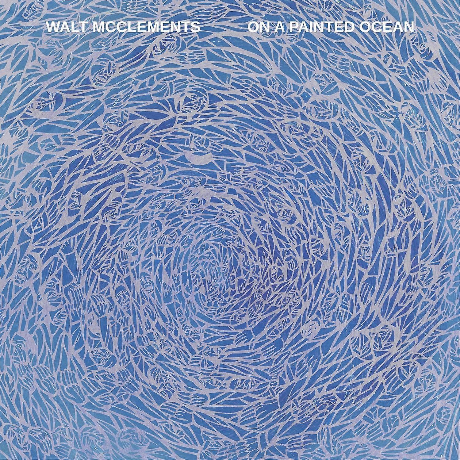 Mcclements,walt - On A Painted Ocean [VINYL]