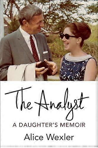 The Analyst: A Daughters Memoir