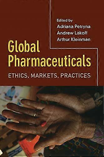 Global Pharmaceuticals: Ethics Markets Practices