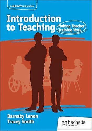 Introduction To Teaching Making Teacher Training Work by Tracy Smith Paperback