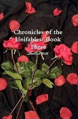 Chronicles of the Unifables Book Three