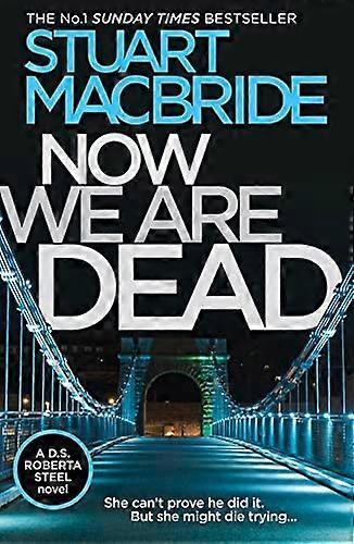 Now We Are Dead