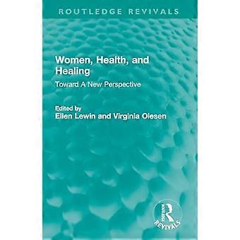 Les femmes, la santé et la guérison : vers une nouvelle perspective