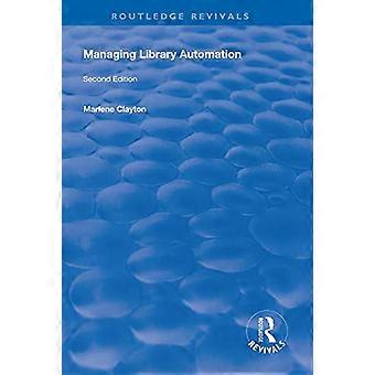 Gestión de la automatización de bibliotecas: segunda edición (Routledge Revivals)